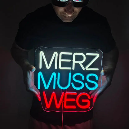 "MERZ MUSS WEG" LED-Schild (USB)
