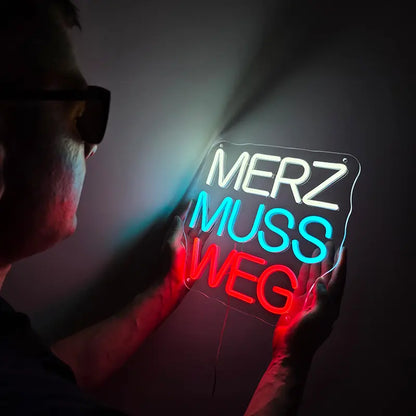 "MERZ MUSS WEG" LED-Schild (USB)
