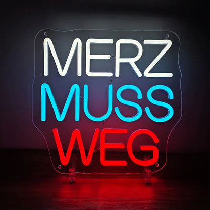 "MERZ MUSS WEG" LED-Schild (USB)