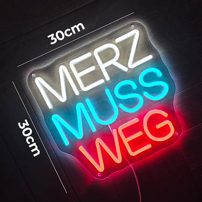 "MERZ MUSS WEG" LED-Schild (USB)