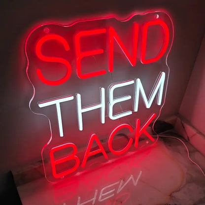 "SEND THEM BACK" LED-Neonschild 40cm (USB)