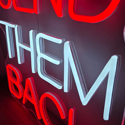 "SEND THEM BACK" LED-Neonschild 40cm (USB)
