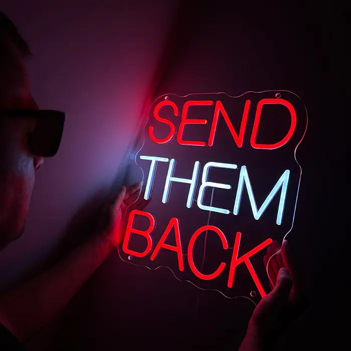 "SEND THEM BACK" LED-Neonschild 40cm (USB)