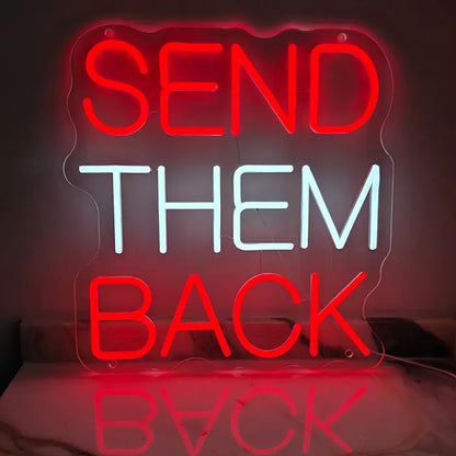 "SEND THEM BACK" LED-Neonschild 40cm (USB)