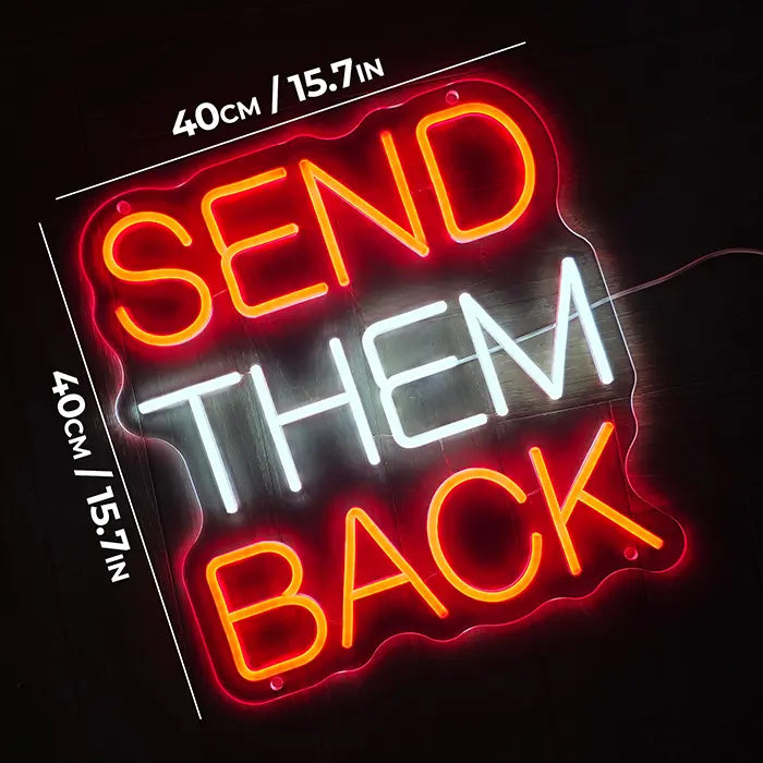 "SEND THEM BACK" LED-Neonschild 40cm (USB)