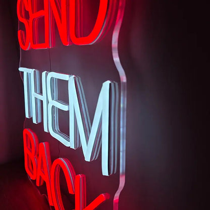 "SEND THEM BACK" LED-Neonschild 40cm (USB)
